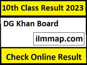 10th Class Result DG Khan Board 2023