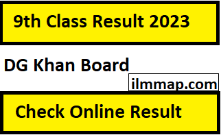 9th Class Result DG Khan Board 2023