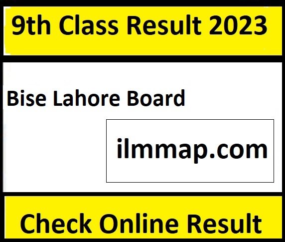 9th Class Result 2023 Bise Lahore Board